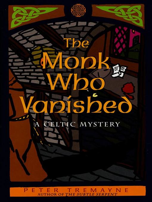 Title details for The Monk Who Vanished by Peter Tremayne - Available